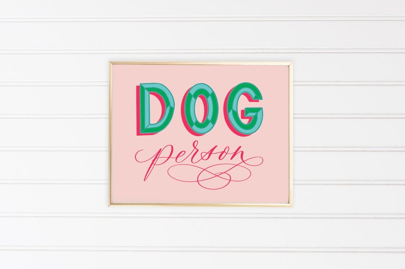 Dog Person Hand Lettered 8x10 Art Print Wall Art Dog Art Colorful Art Pink Art Home Decor image 1