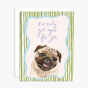 I've Only Got Eyes For You Aquarell Mops Grußkarte - Liebe und Freundschaft - Nur weil - Jubiläumskarte