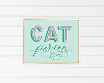 Cat Person Hand-Lettered Art Print -  8x10 Art Print - Wall Art - Cat Art - Colorful Art - Mint Green Art - Home Decor