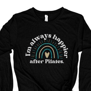 HAPPIER AFTER PILATES Unisex Long Sleeve Tee, pilates shirt, pilates top, pilates instructor, pilates gift, pilates sweatshirt