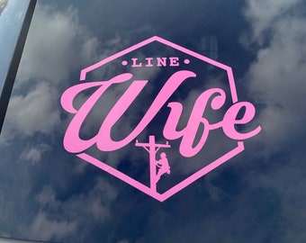 Line Wife Decal | Linewife Decal | Lineman wife decal | Journeyman Lineman Decal | Lineiwfe Car decal | Lineiwfe cup sticker | Line Life