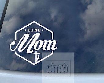 Line Mom Decal | Linemom Decal | Lineman mom decal | Journeyman Lineman Decal | Proud line mom decal | Line life decal | Line dad decal