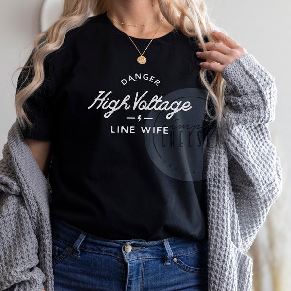 Line Wife Shirt | High Voltage Shirt | Linewife shirt | Line Life Apparel | Line Life Clothes | Journeyman Lineman Wife | Linewife top