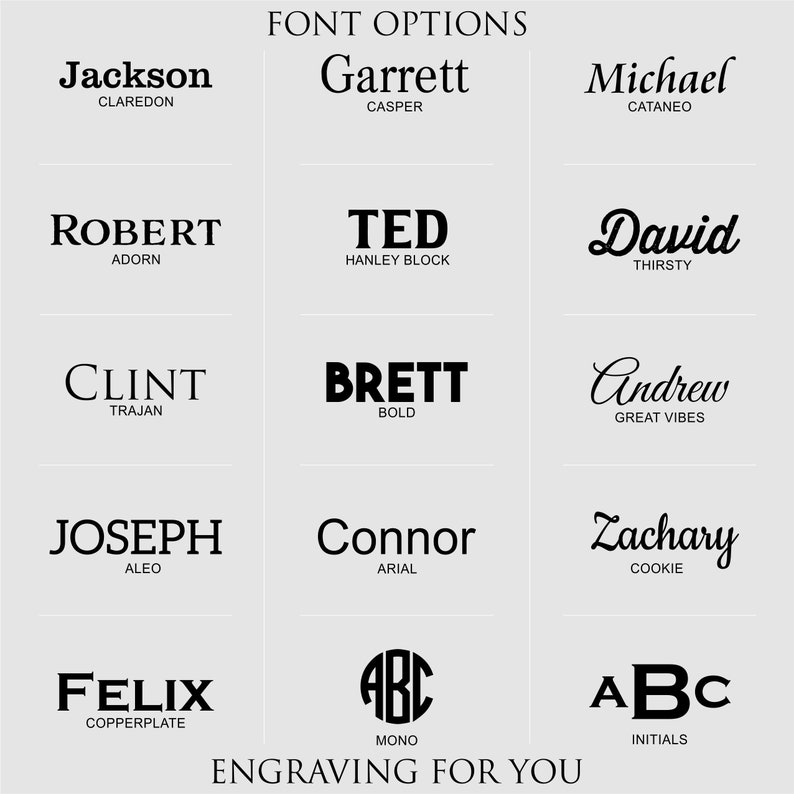 May include: A chart of different font options for engraving. The fonts are displayed with sample names, such as "Jackson", "Garrett", "Michael", "Robert", "Ted", "David", "Clint", "Brett", "Andrew", "Joseph", "Connor", "Zachary", "Felix", "ABC", and "ABC".