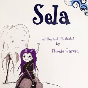 Sela Illustrated Children&#39;s Book Signed by Moonie Garcia