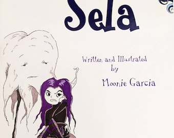 Sela Illustrated Children's Book Signed by Moonie Garcia