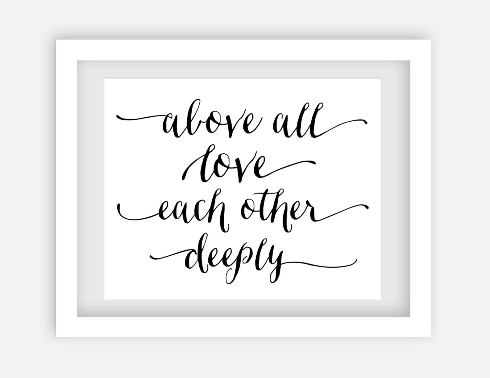 Above All Love Each Other Deeply. 8x10 Printable Art. - Etsy