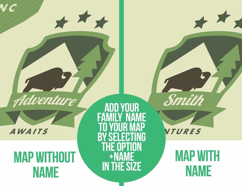 May include: A green and brown illustrated map with a bison, mountains, and a pine tree. The text "Adventure Awaits" is on the map. The map is shown next to a similar map with the text "Smith" in place of "Adventure Awaits". The text "ADD YOUR FAMILY NAME TO YOUR MAP BY SELECTING THE OPTION +NAME IN THE SIZE" is on the right side of the image.