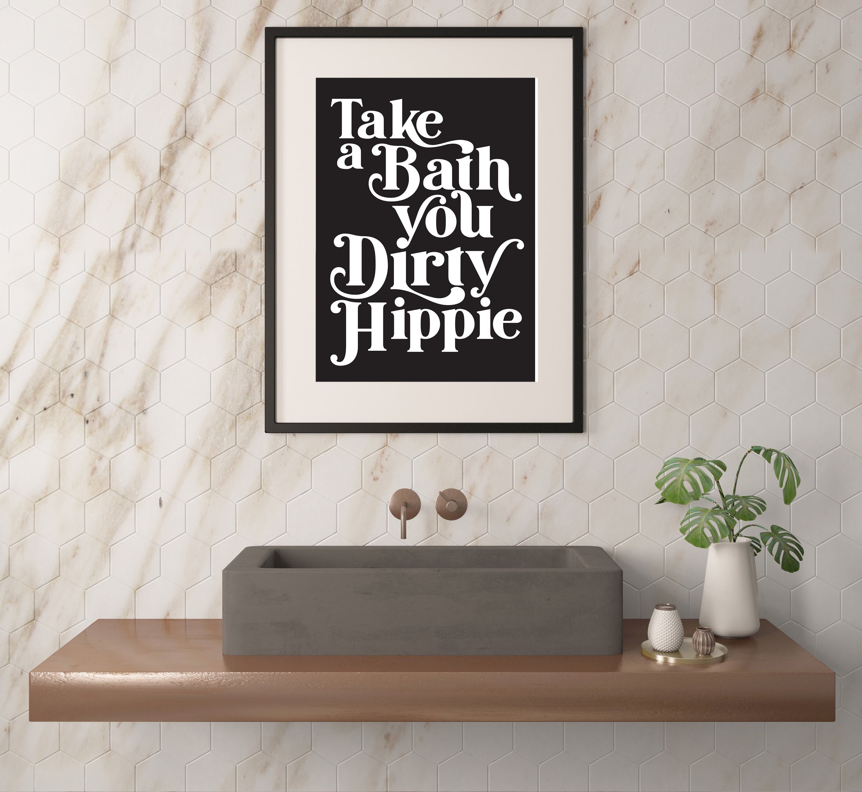 Take a Bath You Dirty Hippie Print, Bathroom Print, Bathroom Decor,boho  Decor - Etsy, image size:3000x2757
