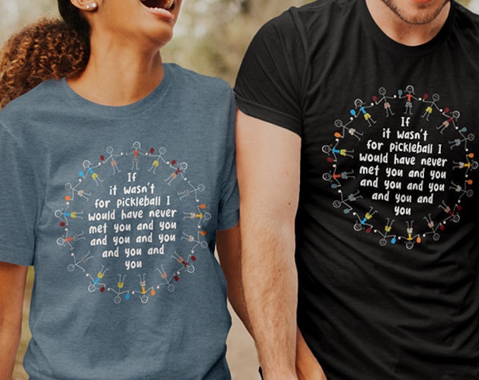 Funny Pickleball Friendships T-Shirt - Friends, Friendships -  Pickleball Gifts - Pickleball Friends Shirt