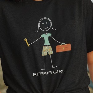 Funny Womens Repair Girl Unisex t-shirt, Repairwoman Tee, Repair Person Shirt, Women Repair Shirt