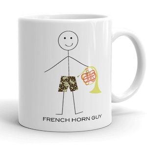 Funny Mens French Horn Mug, Boy Music Gifts - Boys French Horn Cup - French Horn Player - French Horn Gift - French Horn Player Gift