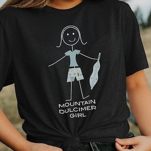 Funny Womens Mountain Dulcimer Unisex T-Shirt, Girl Mtn Dulcimer Musician Shirt - Mountain Dulcimer Gift