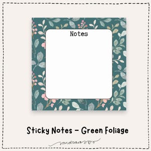 Könnte beinhalten: Quadratischer Haftzettel mit weißer Mitte und dem Wort "Notes" in Schwarz. Der Rand hat einen tealfarbenen Hintergrund mit einem floralen Muster aus grünen Blättern und rosa Beeren. Der Text "Sticky Notes - Green Foliage" steht darunter.
