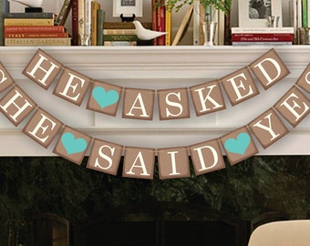 He Asked She Said Yes Sign - Rustic Wedding Banner Photo Prop - Wedding Sign - Wedding Decoration