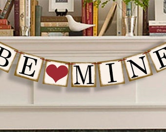 Be Mine Valentine Banner - Happy Valentine Banner - Valentine Garland - Valentine Sign - Wedding Prop