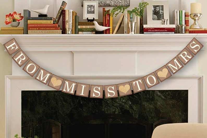 From Miss To Mrs Banner Rustic Wedding Sign Photo Prop Wedding Sign Wedding Decoration image 1