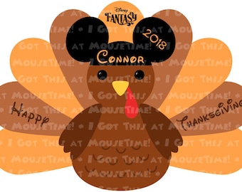 May include: A brown turkey illustration featuring black Mickey Mouse ears, a yellow beak, and a red wattle. The text reads Disney Fantasy, 2018, Connor, and Happy Thanksgiving. The turkey has a fanned tail with alternating light and dark brown feathers.