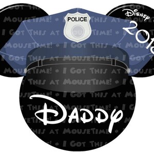 May include: Black and white Mickey Mouse ears with a blue police officer hat on top. The ears have the text "I Got This At Mousetime!" repeated on them. The hat has the word "Police" on the front. The right ear has the text "Disney Dream 2018" on it. The left ear has the word "Daddy" written in white on it.