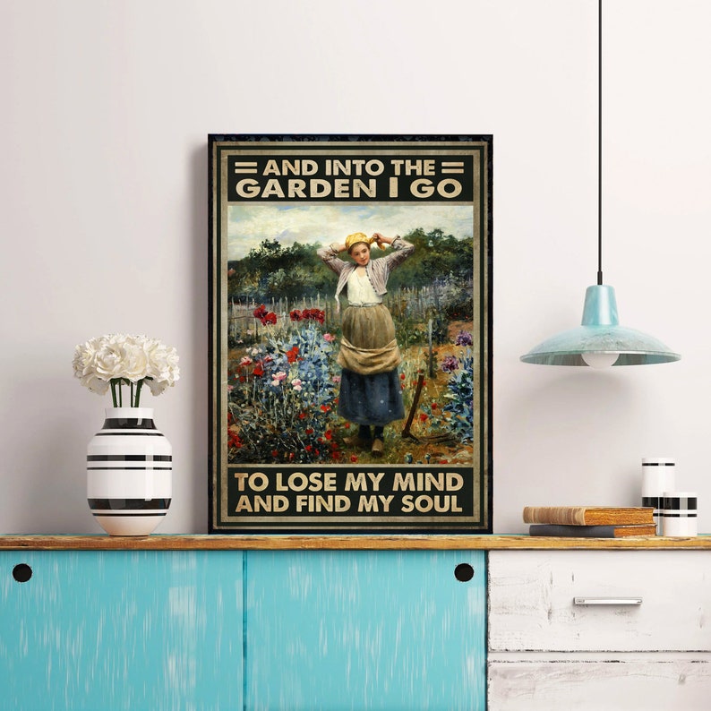 And Into the Garden I Go to Lose My Mind and Find My Soul Vintage Art ...