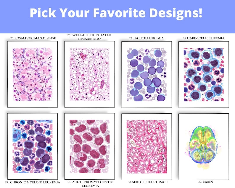 May include: A collection of eight framed medical illustrations. The images depict various microscopic views of cells and tissues, including examples of leukemia, tumors, and a brain diagram. The text "Pick Your Favorite Designs!" is at the top.