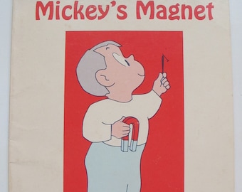 MICKEY'S MAGNET by F Branley & E Vaughan Ills C Johnson 1956 Vintage Childrens