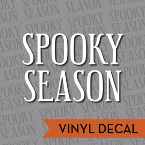 Spooky Season Decal, Halloween Decal Phone Decal, Laptop Decal, Car Decal, Choose Color And Size image 1