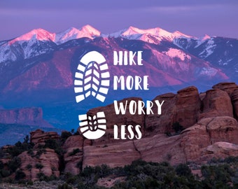 Hike More Worry Less, Phone Decal, Laptop Decal, Car Decal, Choose Color And Size