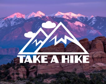 Take A Hike, Phone Decal, Laptop Decal, Car Decal, Choose Color And Size