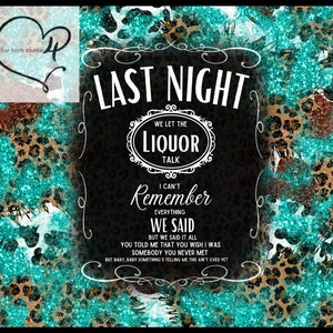 Last Night We Let the Liquor Talk png