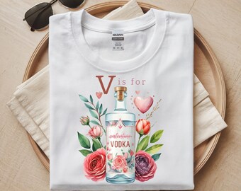 Camiseta "V de Vodka" para Galentine, camiseta anti-San Valentín, camiseta divertida para San Valentín, camiseta para San Valentín soltero, camiseta de amor sarcástico, camiseta de humor negro