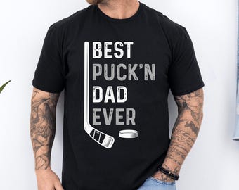 Best Puckin Dad Shirt, Hockey Dad T Shirt, Funny Hockey Dad Gift, Ice Hockey Dad Tee, Fathers Day Hockey Shirt, Sports Dad Gift