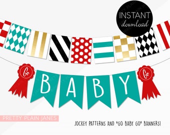 INSTANT DOWNLOAD Kentucky Derby Go Baby Go Banner | Derby Party Decor | Printable Derby Banner | Horse Racing Party Banner