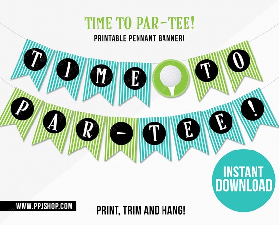 Time to Par-Tee Instant Download Banner | Golf Birthday Party Digital Decor | Golf Birthday Printable | Hole in One Par-Tee | Golf Bunting Il_570xn