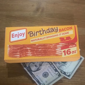 Birthday Bacon money holder **DOWNLOAD and PRINT**