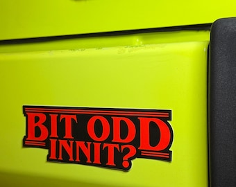 Sticker « Bit Odd Innit » inspiré de Stranger Things