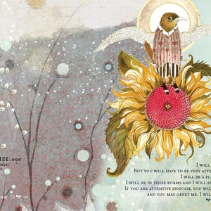 May include: A watercolor illustration of a bird wearing a striped shirt perched on a sunflower. The background is a soft blue with white dots and a few branches with white flowers. The text "Tomorrow, I will continue to be. But you will have to be very attentive to see me. I will be a flower, or a leaf. I will be in these forms and I will say hello to you. If you are attentive enough, you will recognize me, and you may greet me. I will be very happy. Thich Nhat Hanh" is written in the bottom right corner.