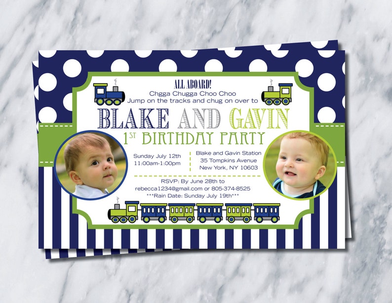 May include: A blue and green train-themed first birthday party invitation for twin boys named Blake and Gavin. The invitation features a photo of each boy, a train illustration, and the text "All Aboard! Chgga Chugga Choo Choo Jump on the tracks and chug on over to Blake and Gavin 1st Birthday Party".
