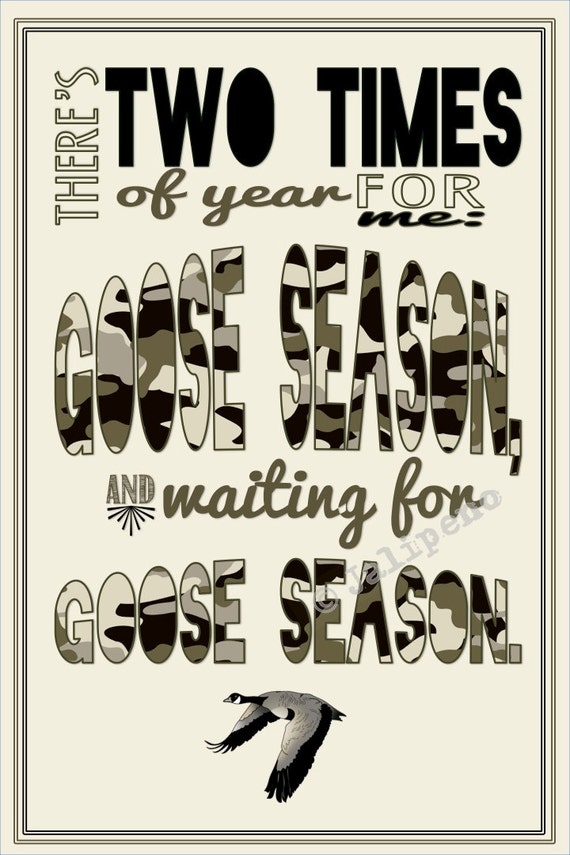 Items similar to Goose Hunting Season Quote INSTANT DOWNLOAD Print Printable Wall Art Decor Man