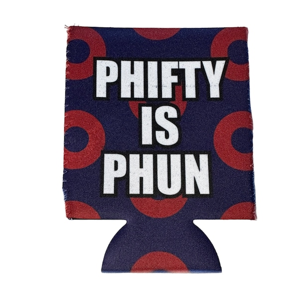 Phish Phifty Is Phun Birthday Koozie