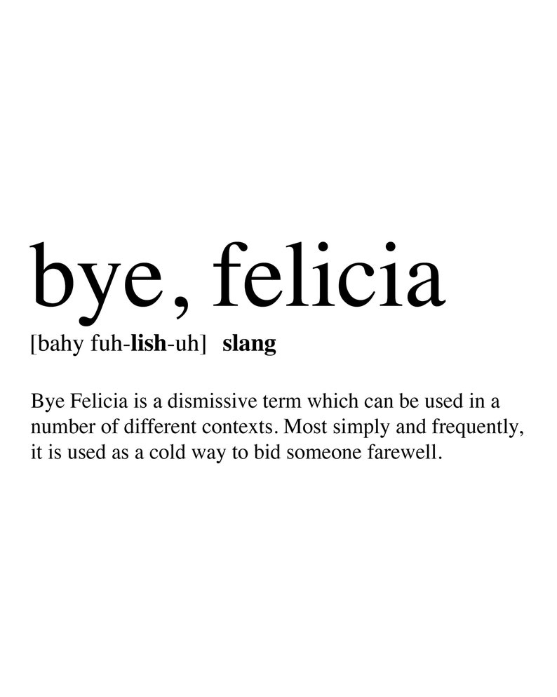 Bye, Felicia Printable Art, Instant Download, 8x10 - Etsy