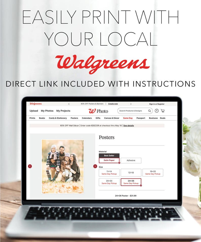 May include: A laptop screen shows the Walgreens photo website, offering poster printing services. The interface displays poster sizes and materials, with a family photo example. The text at the top says "EASILY PRINT WITH YOUR LOCAL Walgreens."