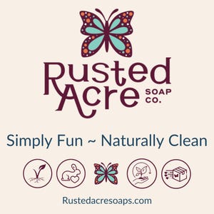 Rusted Acre Soap Company brand promises. Cruelty-free, organic, natural, vegan.