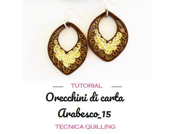 Istruzioni Per Realizzare Orecchini Di Carta Con Tecnica Quilling Tutorial Illustrato E Spiegato Passo A Passo