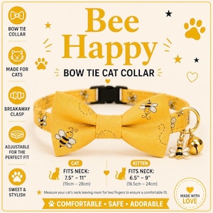 May include: Yellow bow tie cat collar with bee and flower designs. The collar has a breakaway clasp and adjustable fit. The text "Bee Happy" and "Bow Tie Cat Collar" are displayed. Fits necks 19cm-28cm for cats and 16.5cm-24cm for kittens.