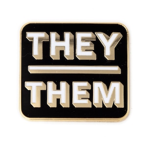 They Them Pronouns Block Type Enamel Pin
