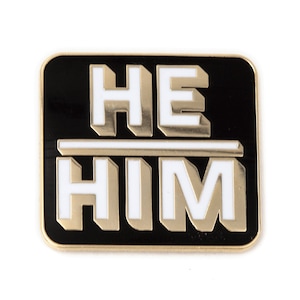 He Him Pronouns Block Type Enamel Pin