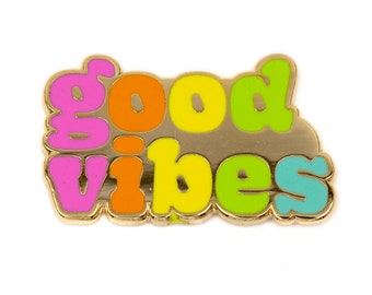 Good Vibes Enamel PIn