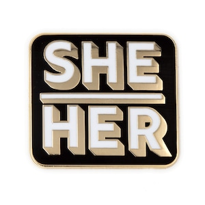 She Her Pronouns Block Type Enamel Pin