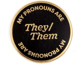 They Them Pronouns Enamel Pin